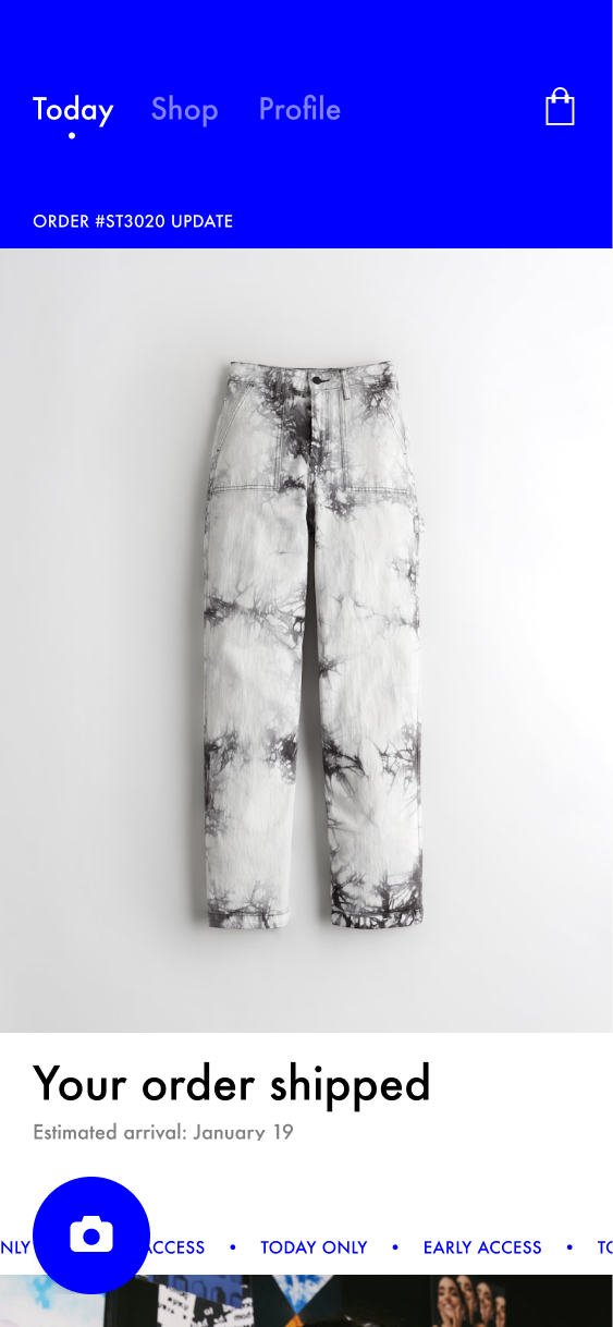 Today feed module confirming that the jeans order has shipped, followed by early-access content.